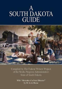 A South Dakota Guide (Used Paperback) - Works Progress Administration