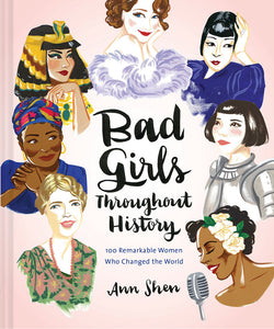 Bad Girls Throughout History (UsedHardcover) - Ann Shen