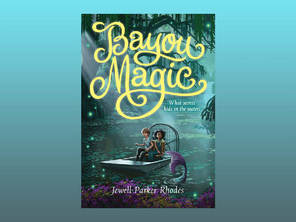 Bayou Magic (Used Paperback) - Jewell Parker Rhodes