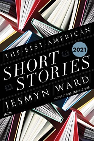 The Best American Short Stories 2021 (Used Paperback) - Jesmyn Ward