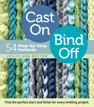 Cast On, Bind Off: 54 Step-by-Step Methods (Used Paperback) - Leslie Ann Bestor
