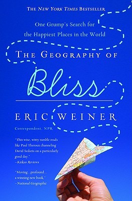 The Geography of Bliss (Used Paperback) - Eric Weiner