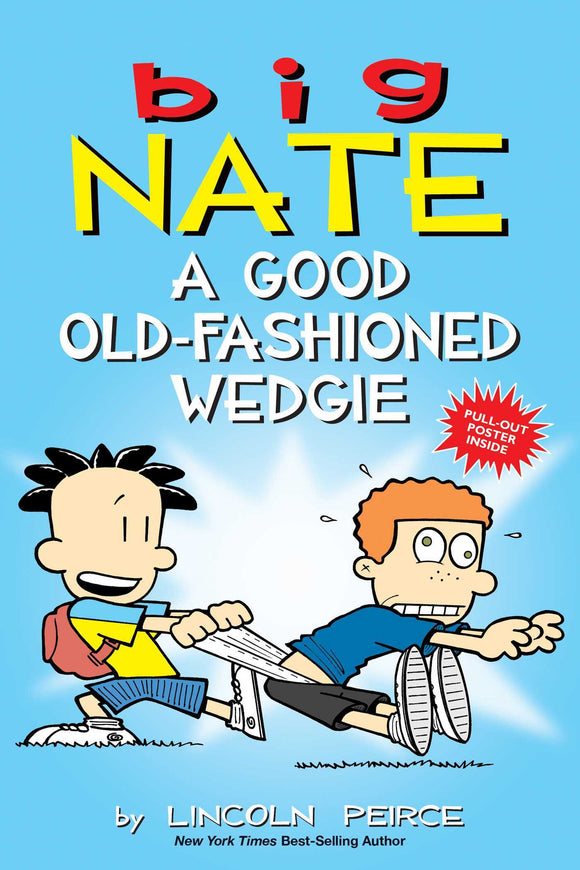 Big Nate A Good Old-Fashioned Wedgie (Used Paperback) - Lincoln Peirce