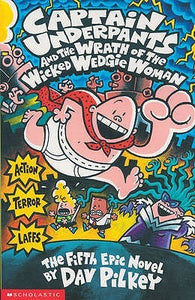 Captain Underpants and the Wrath of the Wicked Wedgie Woman (Used Paperback) - Dav Pilkey