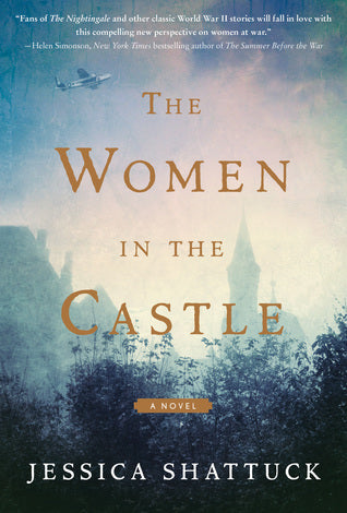 The Women in the Castle (Used Hardcover) - Jessica Shattuck