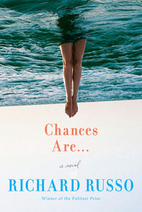 Chances Are... (Used Book) - Richard Russo