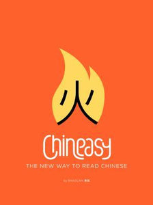 Chineasy: The New Way to Read Chinese (Used Paperback) - Shaolan Hsueh