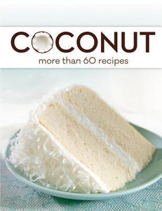 Coconut: More Than 60 Recipes (Used Hardcover) - Publications International