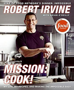 Mission: Cook! - Robert Irvine