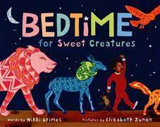 Bedtime for Sweet Creatures (Used Hardcover) - Nikki Grimes