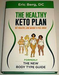 The Healthy Keto Plan: Get Healthy Lose Weight and Feel Great (Used Hardcover) - Eric Berg