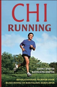 Chi Running - Danny Dreyer & Katherine Dreyer