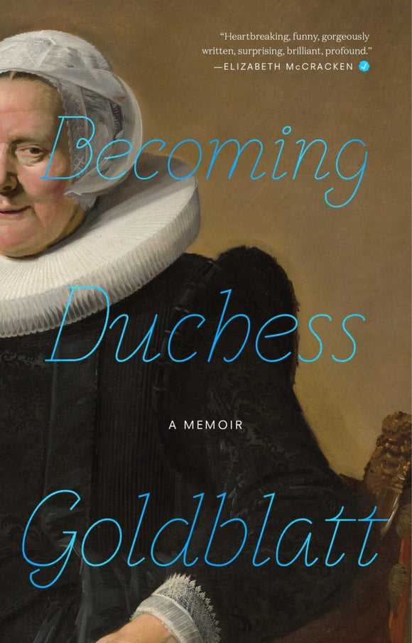 Becoming Duchess Goldblatt: A Memoir (Used Book) - Anonymous