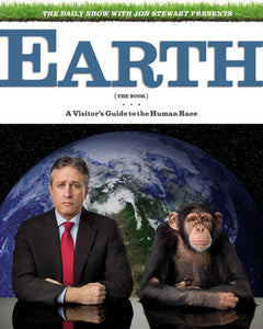 Earth (The Book): A Visitor's Guide to the Human Race (Used Hardcover) - Jon Stewart