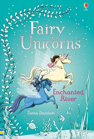 Fairy Unicorns: Enchanted River (Used Paperback) - Zanna Davidson