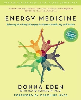 Energy Medicine: Balancing Your Body's Energies for Optimal Health, Joy, and Vitality (Used Book) - Donna Eden