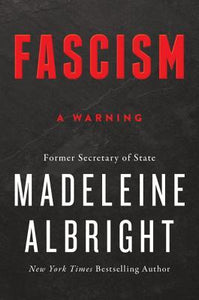 Fascism: A Warning: (Used Hardcover) Madeleine K. Albright