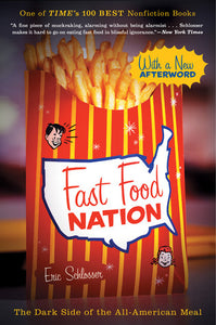 Fast Food Nation: The Dark Side of the All-American Meal (New Paperback) - Eric Schlosser