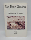 Fort Pierre Chouteau (Used Paperback) - Harold H. Schuler (1990, 1st Ed/1st Printing, Signed)