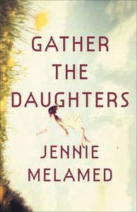 Gather The Daughters (used book) Jennie Melamed