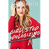Girl, Stop Apologizing: (Used Hardcover) - Rachel Hollis