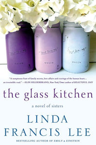 The Glass Kitchen (Used Book) - Linda Francis Lee