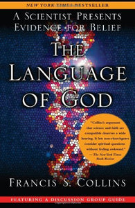 The Language of God: A Scientist Presents Evidence for Belief (Used Paperback) - Francis Collins