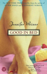 Good In Bed - Jennifer Weiner