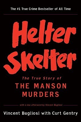 Helter Skelter: The True Story of the Manson Murders (Used Book) - Vincent Bugliosi with Curt Gentry