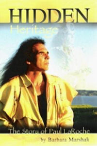 Hidden Heritage: The Story of Paul LaRoche (Used Paperback) - Barbara Marshak