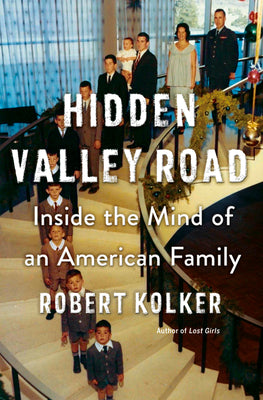 Hidden Valley Road: Inside The Mind Of An American Family (Used Hardcover) - Robert Kolker