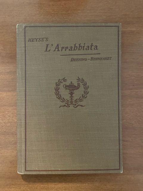 L'Arrabbiata -  Paul Heyse, Wilhelm Bernhardt, R.W. Deering (German, Vintage, 1913)
