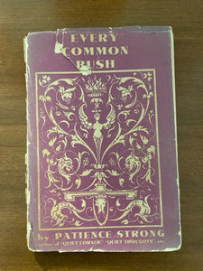 Every Common Bush (Used Hardcover)  - Patience Strong (Vintage, 1938)