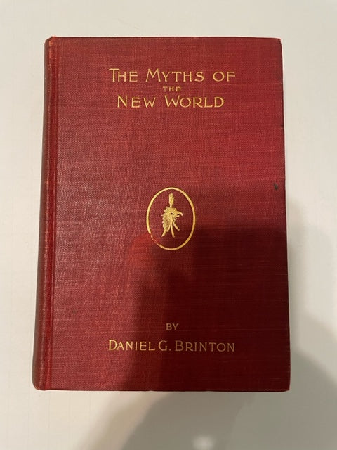 The Myths of the New World (Used Hardcover) - Daniel G. Brinton (3rd Edition, Vintage, 1896)