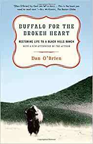 Buffalo for the Broken Heart (Used Paperback) - Dan O'Brien