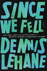 Since We Fell (Used Hardcover) - Dennis Lehane