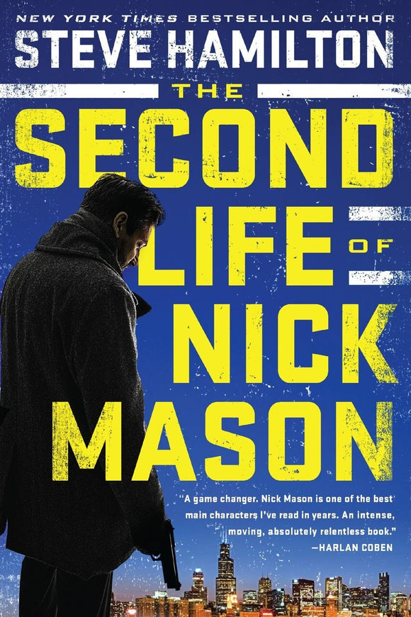 The Second Life of Nick Mason (Used Hardcover) - Steve Hamilton