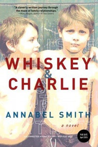 Whiskey & Charlie (Used Paperback) - Annabel Smith