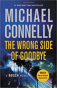 The Wrong Side of Goodbye (Used Hardcover) - Michael Connelly