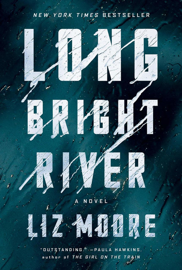 Long Bright River (Used Hardcover)  - Liz Moore