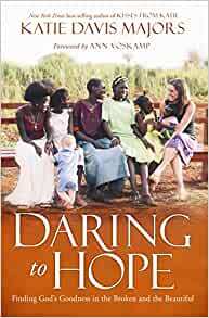 Daring to Hope (Used Paperback) - Katie Davis Majors