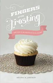 Fingers in the Frosting  (Used Book) - Melissa M. Johnson