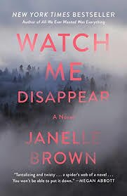 Watch Me Disappear (Used Paperback) - Janelle Brown