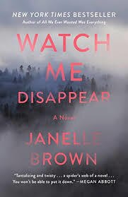 Watch Me Disappear (Used Paperback) - Janelle Brown