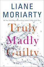 Truly Madly Guilty (Used Hardcover) - Liane Moriarty