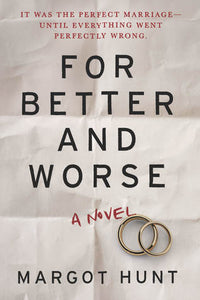 For Better and Worse (Used Hardcover) - Margot Hunt