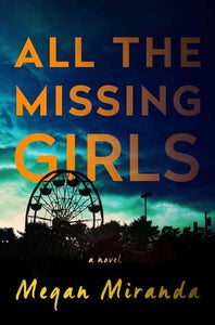 All the Missing Girls (Used Paperback) - Megan Miranda