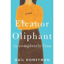 Eleanor Oliphant Is Completely Fine (Used Hardcover) - Gail Honeyman