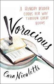 Voracious:  A Hungry Reader Cooks Her Way Through Great Books (Used Hardcover) - Cara Nicoletti