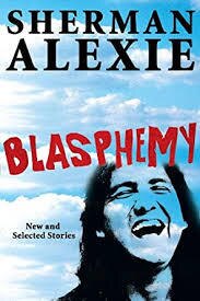 Blasphemy (Used Hardcover) - Sherman Alexie